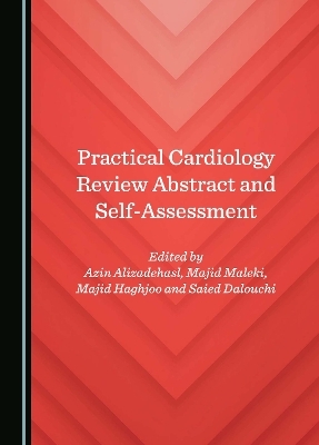 Practical Cardiology Review Abstract and Self-Assessment - 