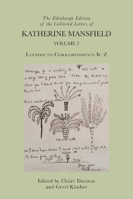 The Edinburgh Edition of the Collected Letters of Katherine Mansfield, Volume 2