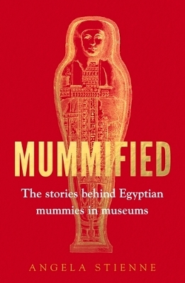 Mummified - Angela Stienne