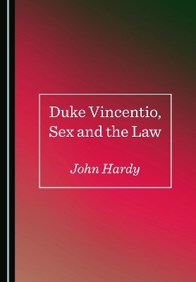 Duke Vincentio, Sex and the Law