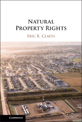 Natural Property Rights - Eric R. Claeys