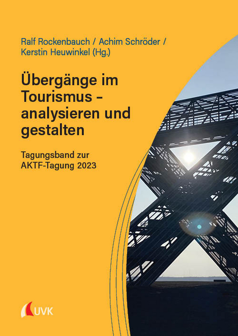 &Uuml;berg&auml;nge im Tourismus &ndash; analysieren und gestalten - 