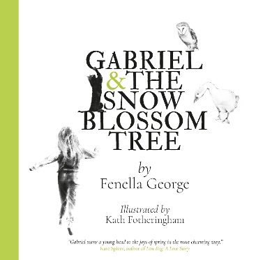 Gabriel and the Snow Blossom Tree - Fenella George
