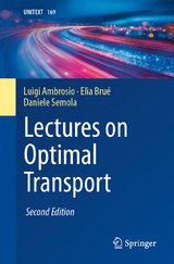 Lectures on Optimal Transport - Ambrosio, Luigi; Brué, Elia; Semola, Daniele