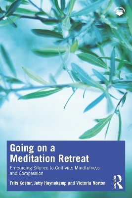 Going on a Meditation Retreat - Frits Koster, Jetty Heynekamp, Victoria Norton