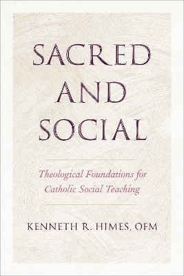 Sacred and Social - Kenneth R. Himes