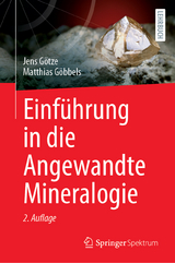 Einführung in die Angewandte Mineralogie - Götze, Jens; Göbbels, Matthias