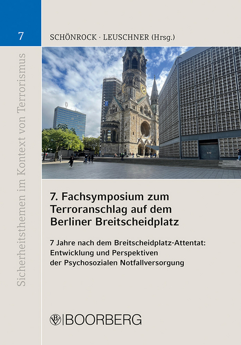 7. Fachsymposium zum Terroranschlag auf dem Berliner Breitscheidplatz - 