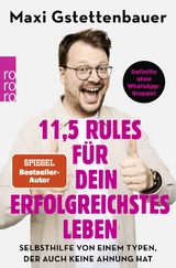 11,5 Rules für dein erfolgreichstes Leben - Maxi Gstettenbauer