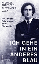 Ich gehe in ein anderes Blau - Michael Töteberg, Alexandra Vasa