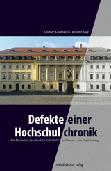 Defekte einer Hochschulchronik - G&uuml;nter Knoblauch, Roland Mey