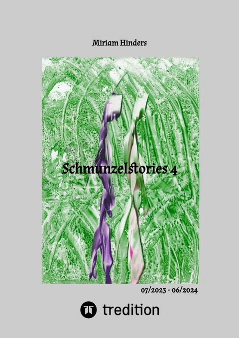 Schmunzelstories 4 - Miriam Hinders