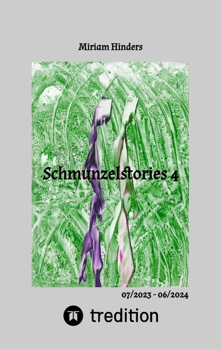 Schmunzelstories 4 - Miriam Hinders