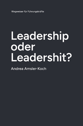 Leadership oder Leadershit?