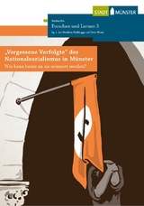 "Vergessene Verfolgte" des Nationalsozialismus in M&uuml;nster - 