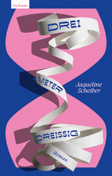 dreimeterdrei&szlig;ig - Jaqueline Scheiber
