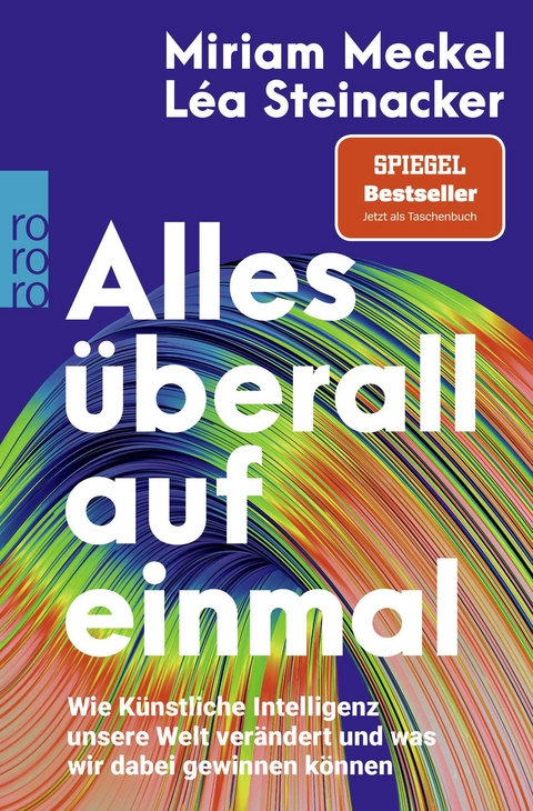 Alles überall auf einmal - Miriam Meckel, Léa Steinacker