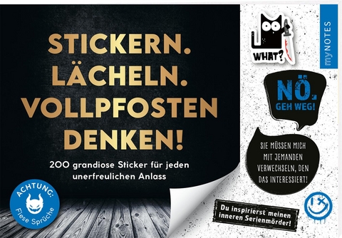 B&ouml;se Spr&uuml;che Stickerheft: Stickern. L&auml;cheln. Vollpfosten denken!
