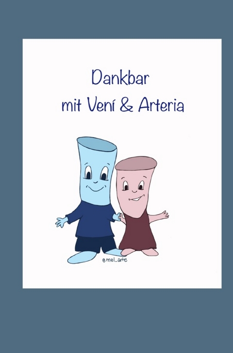 Dankbar mit Ven&iacute; und Arteria - Melanie Foth