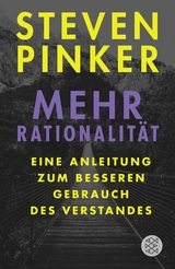Mehr Rationalit&auml;t - Steven Pinker