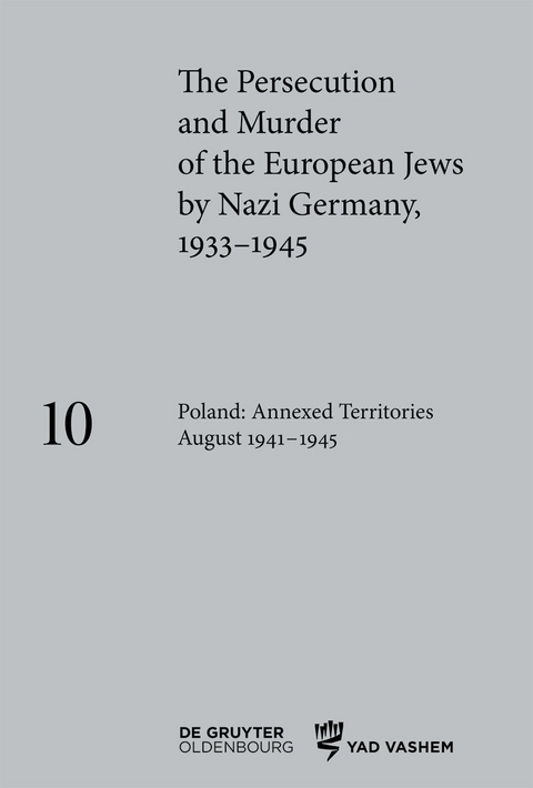 Poland: Annexed Territories August 1941&ndash;1945 - 