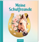 Meine Schulfreunde &ndash; Pferde