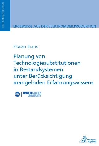 Planung von Technologiesubstitutionen in Bestandsystemen unter Berücksichtigung mangelnden Erfahrungswissens