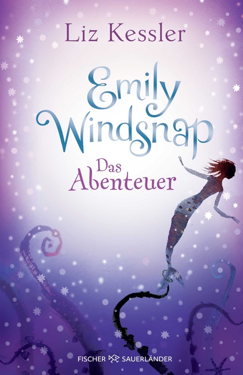 Emily Windsnap &ndash; Das Abenteuer - Liz Kessler