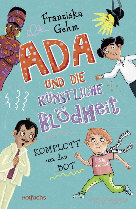 Ada und die K&uuml;nstliche Bl&ouml;dheit - Franziska Gehm