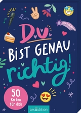 Du bist genau richtig! &ndash; 50 Karten f&uuml;r dich (PS: Du bist die Beste!) - Natalie Buchholz