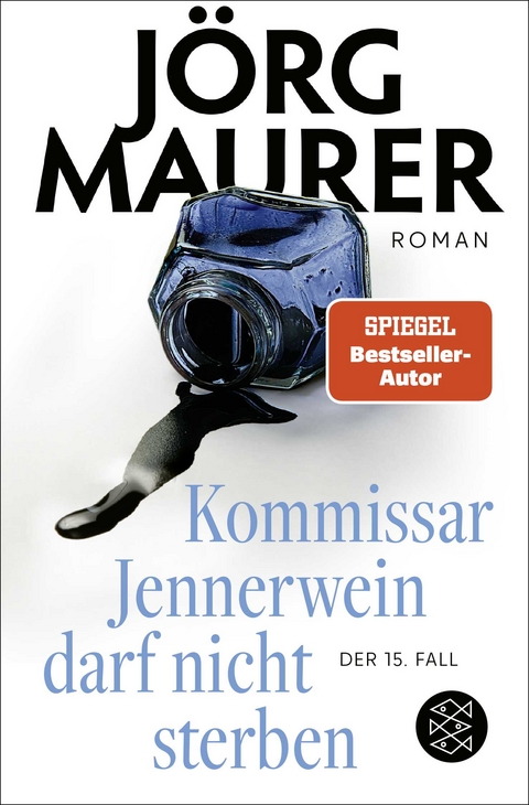 Kommissar Jennerwein darf nicht sterben - J&ouml;rg Maurer