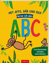 Mit Affe, B&auml;r und Reh lerne ich das ABC