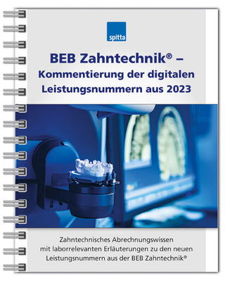 BEB Zahntechnik® – Kommentierung der digitalen Leistungsnummern aus 2023