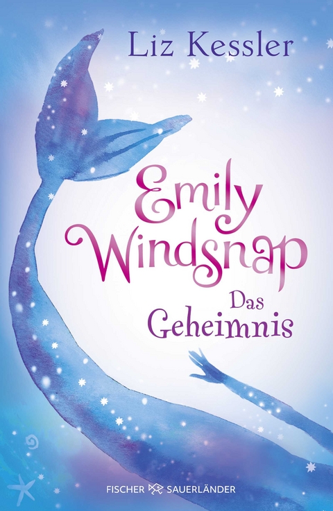 Emily Windsnap &ndash; Das Geheimnis - Liz Kessler