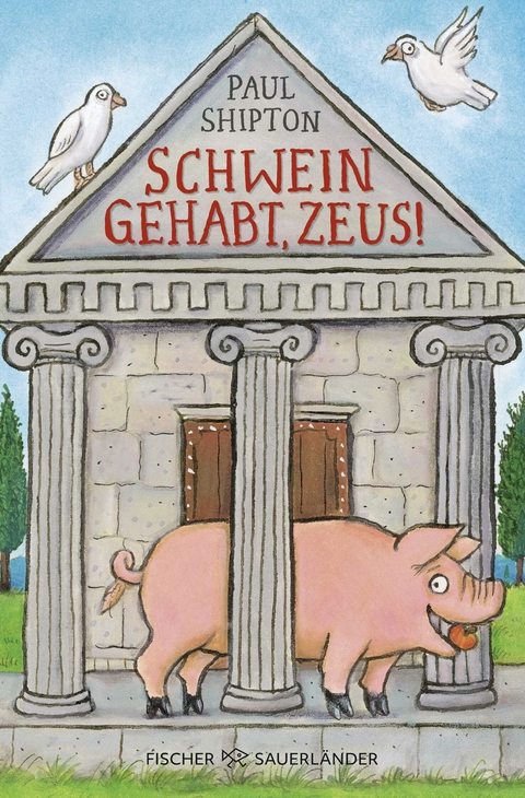 Schwein gehabt, Zeus! - Paul Shipton