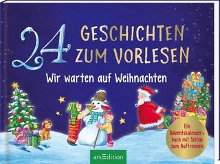 24 Geschichten zum Vorlesen – Wir warten auf Weihnachten