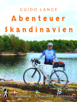 Abenteuer Skandinavien - Guido Lange
