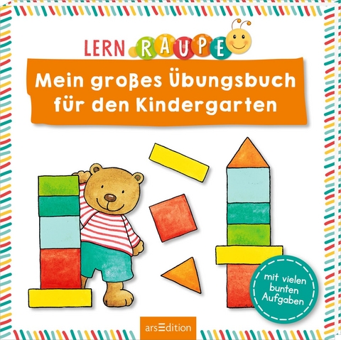 Lernraupe &ndash; Mein gro&szlig;es &Uuml;bungsbuch f&uuml;r den Kindergarten