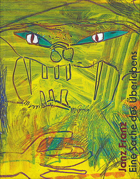 Janz Franz - Ferdinand Altn&ouml;der, Janz Franz, Roman Grabner, Theresia Heimerl, G&uuml;nther Moschig, Hermann Nitsch, Roberto Peccolo, Wolfgang Richter, Nikolaus Schaffer, G&uuml;nther Uitz