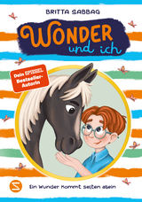Wonder und ich. Ein Wunder kommt selten allein (Band 2) - Britta Sabbag