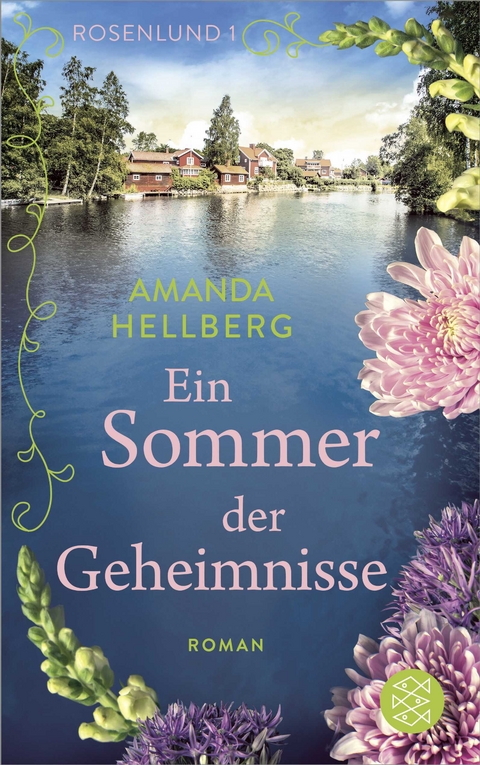 Rosenlund &ndash; Ein Sommer der Geheimnisse - Amanda Hellberg