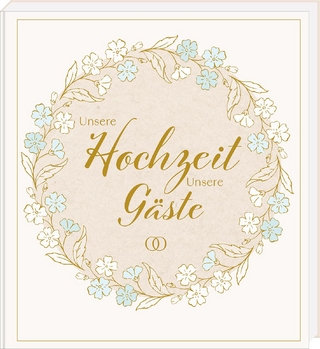 Unsere Hochzeit – Unsere Gäste