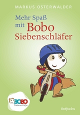 Mehr Spa&szlig; mit Bobo Siebenschl&auml;fer - Markus Osterwalder