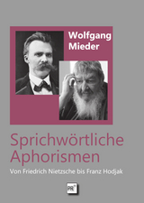 Sprichw&ouml;rtliche Aphorismen - Wolfgang Mieder