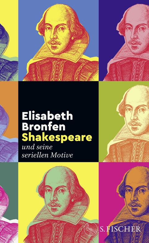 Shakespeare &ndash; und seine seriellen Motive - Elisabeth Bronfen