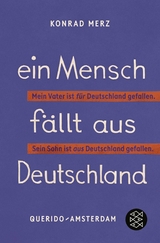 Ein Mensch fällt aus Deutschland - Konrad Merz