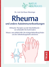 Rheuma und andere Autoimmunerkrankungen - Ute Braun-Munzinger