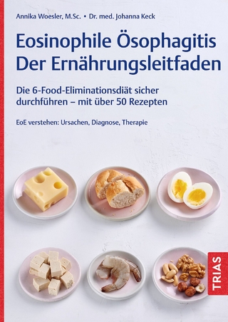 Eosinophile Ösophagitis, der Ernährungsleitfaden