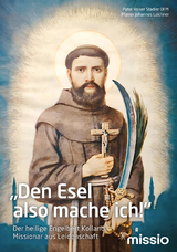 &bdquo;Den Esel also mache ich!&ldquo; - Pfarrer Johannes Laichner, Pater Volker Stadler OFM