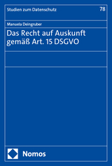 Das Recht auf Auskunft gem&auml;&szlig; Art. 15 DSGVO - Manuela Deingruber